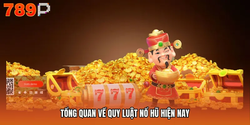 Khung Giờ Nổ Hũ - Bí Mật Săn Thưởng Chuẩn Xác 2026 2 Tổng quan về quy luật nổ hũ hiện nay